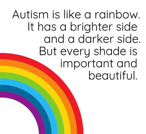 A colorful rainbow with an autism awareness quote about diversity and importance.